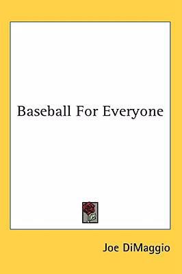 Baseball For Everyone 1436715148 Book Cover
