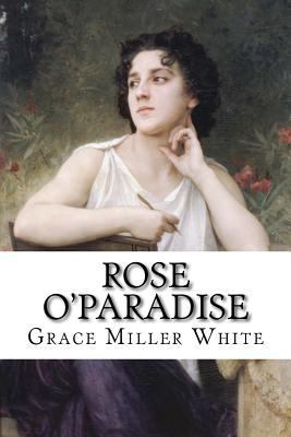 Rose O'Paradise 1545139180 Book Cover