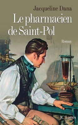 Le Pharmacien de Saint-Pol [French] 2709629178 Book Cover