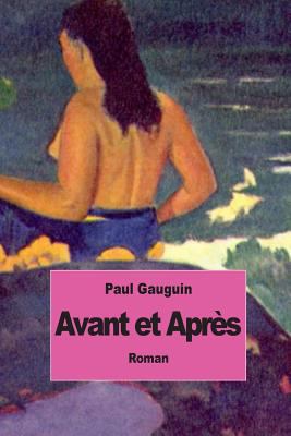 Avant et Après [French] 1500872210 Book Cover