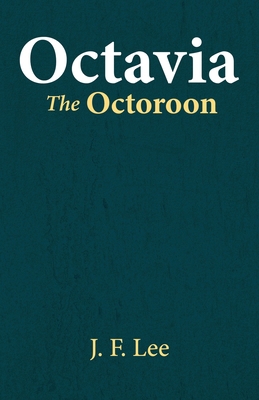 Octavia The Octoroon 1636523404 Book Cover