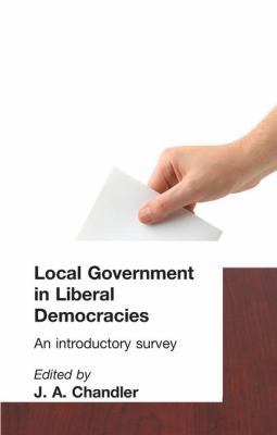 Local Government in Liberal Democracies: An Int... 1138176133 Book Cover