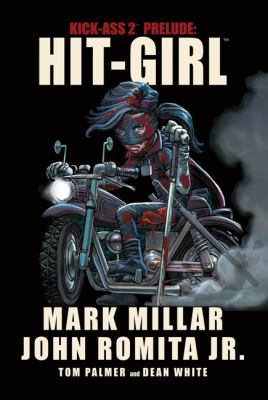 Kick-Ass 2 Prelude - Hit-Girl. Mark Millar 1781162654 Book Cover