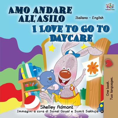 I Love to Go to Daycare (Italian English Biling... [Italian] [Large Print] 1525933647 Book Cover