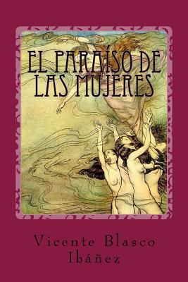El paraíso de las mujeres [Spanish] 1542706114 Book Cover