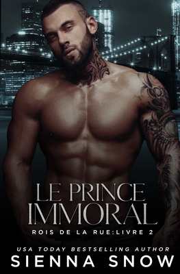 Le Prince Immoral [French] B0D1P3QBG5 Book Cover
