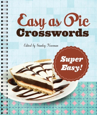 Easy as Pie Crosswords: Super Easy!: 72 Relaxin... 1402797427 Book Cover