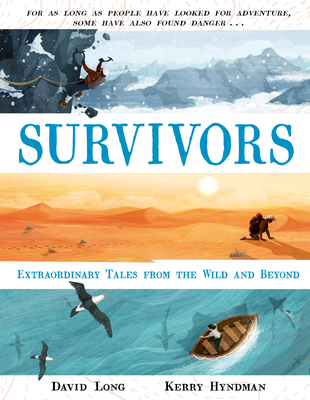 Survivors: Extraordinary Tales from the Wild an... 0571316018 Book Cover