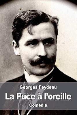 La Puce à l'oreille [French] 1533625573 Book Cover