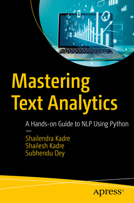 Mastering Text Analytics: A Hands-On Guide to N... B0F6BLD5S8 Book Cover