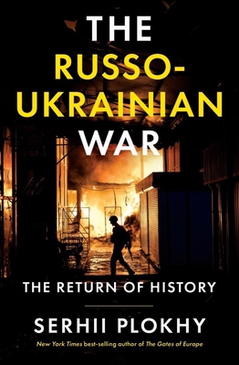 The Russo-Ukrainian War: The Return of History 1324051191 Book Cover