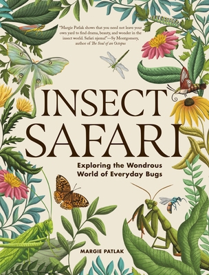 Insect Safari: Exploring the Wondrous World of ... 1523533064 Book Cover