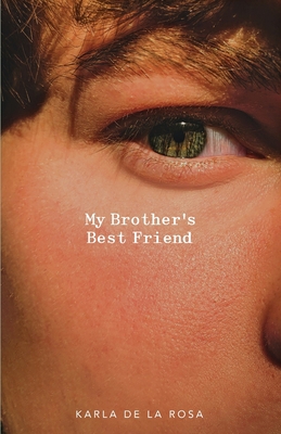 My Brother's Best Friend 1942549849 Book Cover