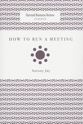 How to Run a Meeting (Harvard Business Review C... 1422147908 Book Cover