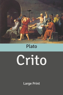 Crito: Large Print B0858SL8FS Book Cover