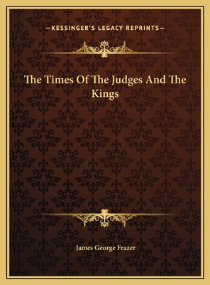 The Times Of The Judges And The Kings 1169690351 Book Cover
