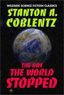 The Day the World Stopped 1587151642 Book Cover