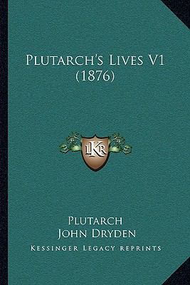 Plutarch's Lives V1 (1876) 1164134728 Book Cover