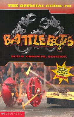The Official Guide to Battlebots 0439390001 Book Cover