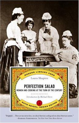 Perfection Salad: Women and Cooking at the Turn... 0375756655 Book Cover