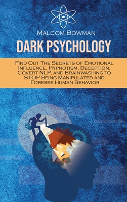 Dark Psychology: Find Out The Secrets of Emotio... 1802290192 Book Cover