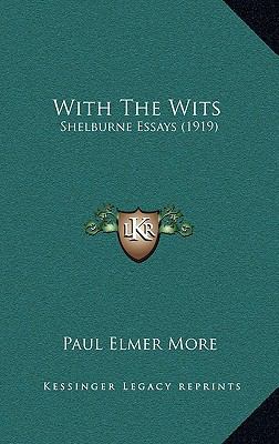 With the Wits: Shelburne Essays (1919) 1164350412 Book Cover