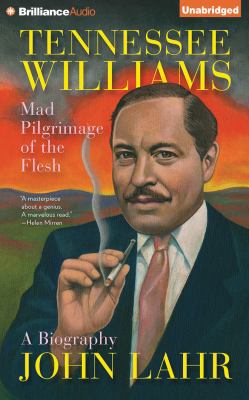 Tennessee Williams: Mad Pilgrimage of the Flesh 1491519703 Book Cover