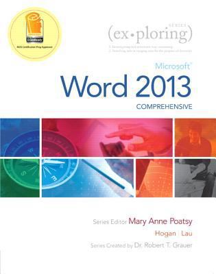 Exploring: Microsoft Word 2013, Comprehensive (... 0133412229 Book Cover