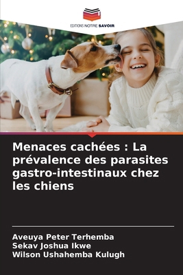 Menaces cachées: La prévalence des parasites ga... [French] 6208301688 Book Cover