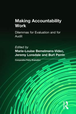 Making Accountability Work: Dilemmas for Evalua... 1412865557 Book Cover