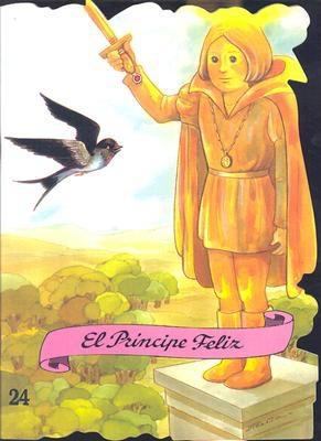El Principe Feliz [Spanish] 847864492X Book Cover