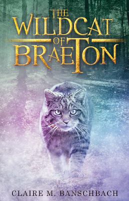 The Wildcat of Braeton 0999220314 Book Cover