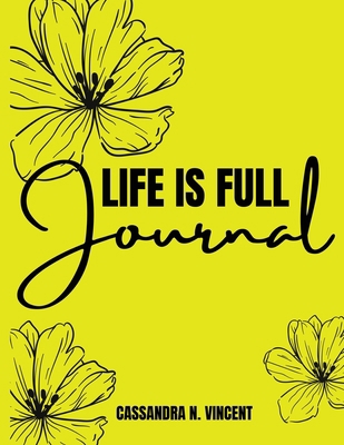 Life Is Full Journal 0578721856 Book Cover