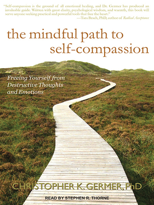 The Mindful Path to Self-Compassion: Freeing Yo... 1515952177 Book Cover