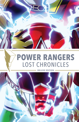Power Rangers: Lost Chronicles Deluxe Edition 160886197X Book Cover