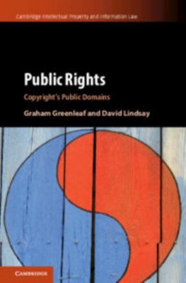 Public Rights: Copyright's Public Domains 1107134064 Book Cover