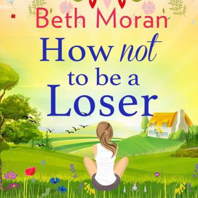 How Not to Be a Loser 1838897267 Book Cover