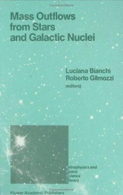 Mass Outflows from Stars and Galactic Nuclei: P... 9027726981 Book Cover