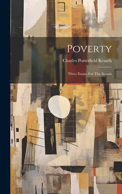 Poverty: Three Essays For The Season 102058078X Book Cover