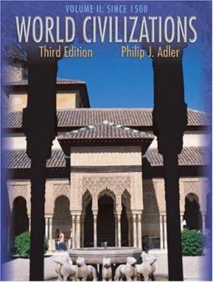 World Civilizations: Volume II: Since 1500 [Wit... 0534599230 Book Cover