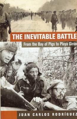 The Inevitable Battle from the Bay of Pigs Tp P... 9592113378 Book Cover