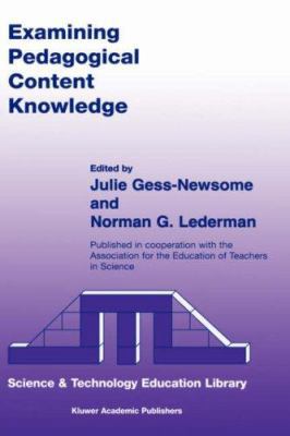 Examining Pedagogical Content Knowledge: The Co... 0792359038 Book Cover