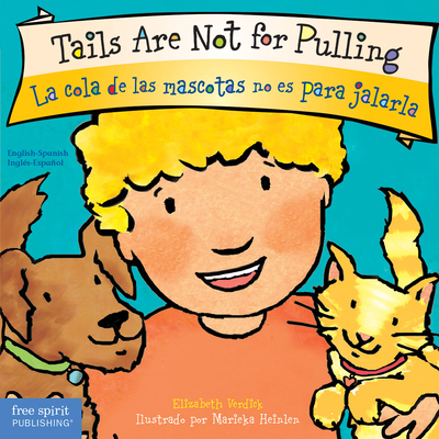 Tails Are Not for Pulling / La Cola de Las Masc... [Spanish] 1631988131 Book Cover