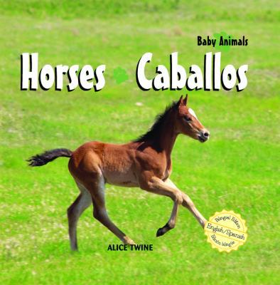 Horses / Caballos [Spanish] 1404276300 Book Cover