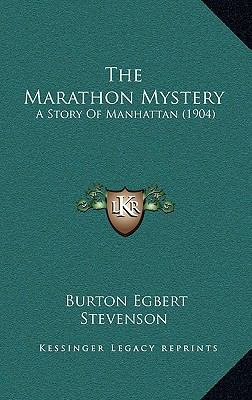 The Marathon Mystery: A Story Of Manhattan (1904) 1167294947 Book Cover