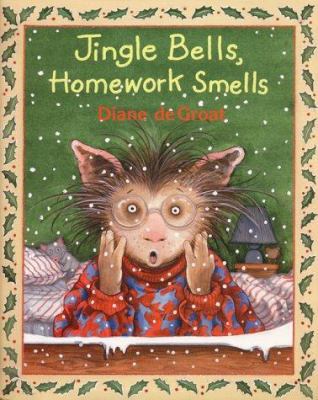 Jingle Bells, Homework Smells (Gilbert the Opos... 0688175430 Book Cover