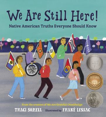 We Are Still Here!: Native American Truths Ever... 1632899736 Book Cover