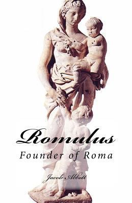 Romulus: Founder of Roma 1546938206 Book Cover
