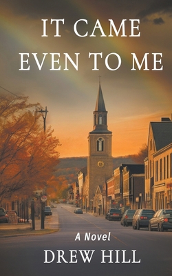It Came Even To Me B0D9SJYGDQ Book Cover