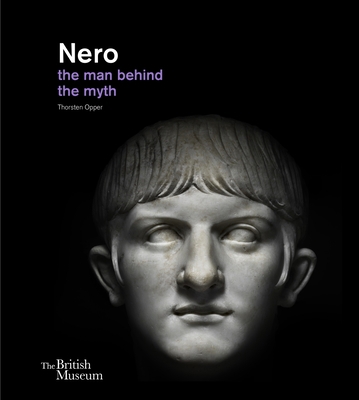 Nero: The Man Behind the Myth 0714122904 Book Cover